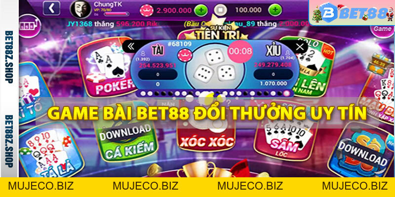 Game Bài Bet88 - Cổng Game Bài Đổi Thưởng Tiền Mặt 2026 - MUJECO.BIZ