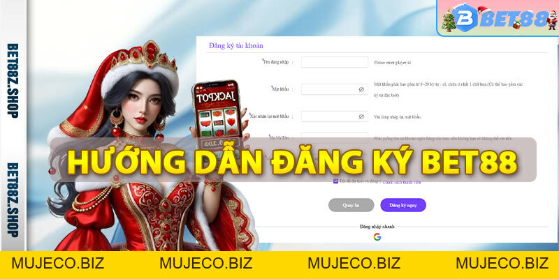 Đăng Ký Bet88 - Tạo Tài Khoản Cá Cược Nhà Cái Bet88 - MUJECO.BIZ