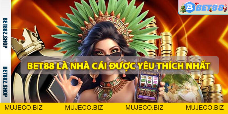 Giới Thiệu Bet88 - Trang Casino Trực Tuyến Uy Tín Nhất Việt Nam - MUJECO.BIZ